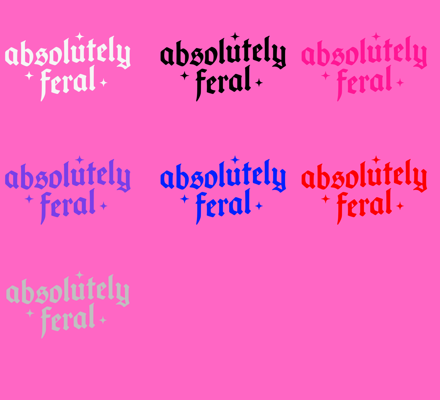 Absolutely Feral Decal