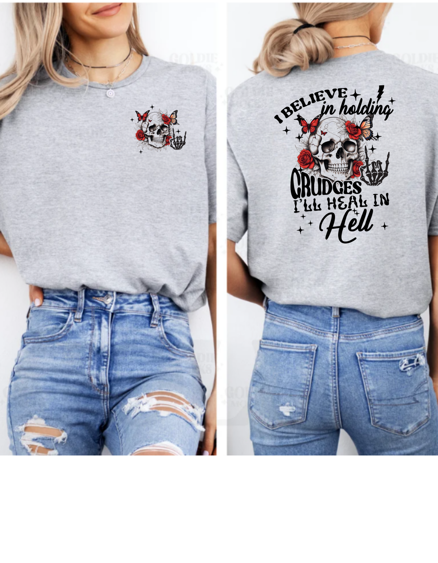 *SKULL* I'LL HEAL IN HELL" FRONT/BACK DESIGN