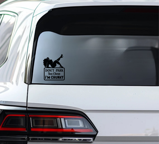 Don't Park Too Close Decal