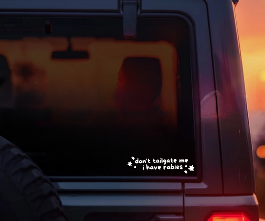 Don't Tailgate Me Decal