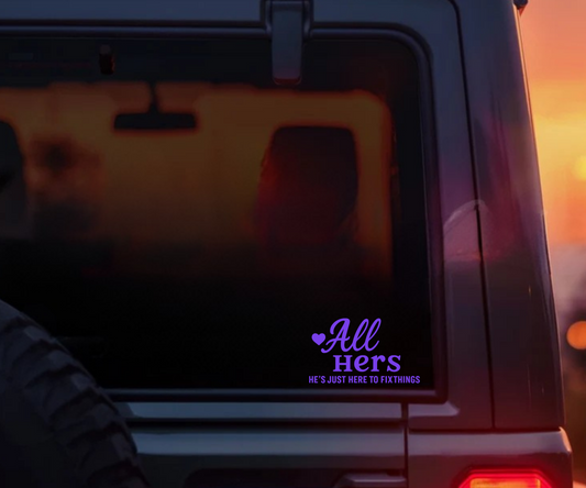All Hers Decal