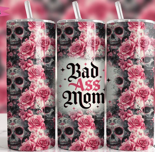 Bad Ass Mom Tumbler