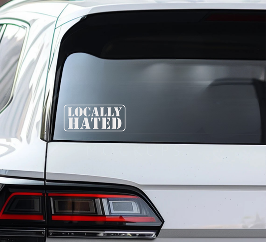Locally Hated