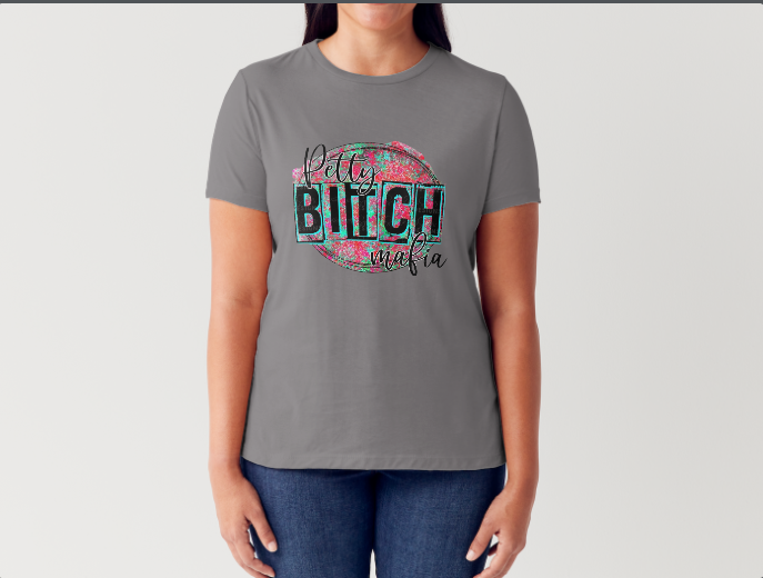 Petty Bitch Mafia T-Shirt