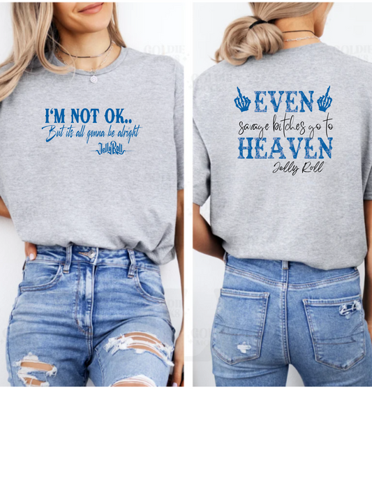 "IM NOT OK T-SHIRT FRONT/BACK DESIGN