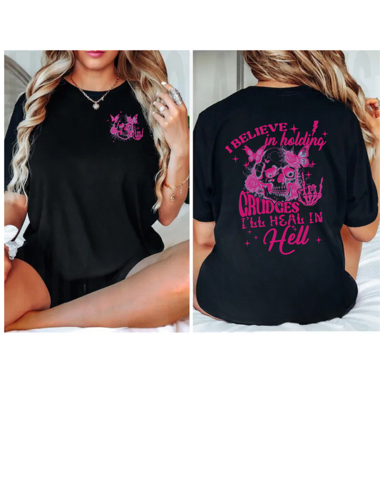 I'LL HEAL IN HELL FRONT/BACK DESIGN (PINK)