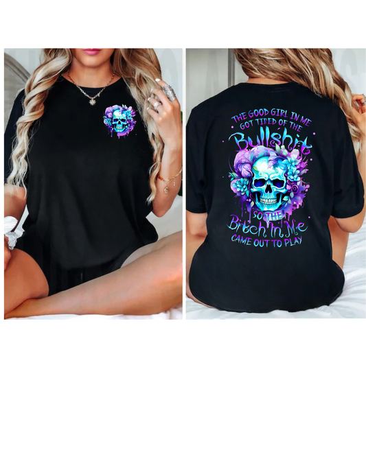 *SKULL* THE GOOD GIRL IN ME FRONT/BACK DESIGN