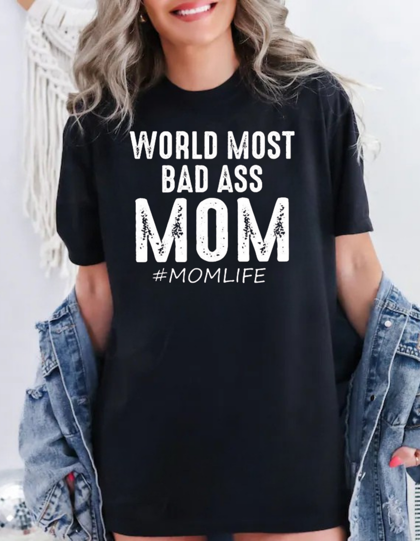 "World’s Most Bad Ass Mom" T-shirt